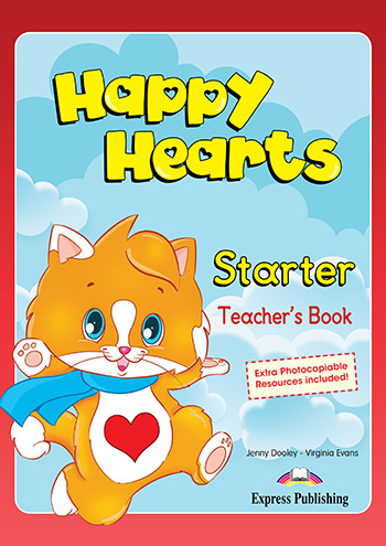 Happy Hearts Starter Teacher's Book Happy Hearts Starter Teacher's Book